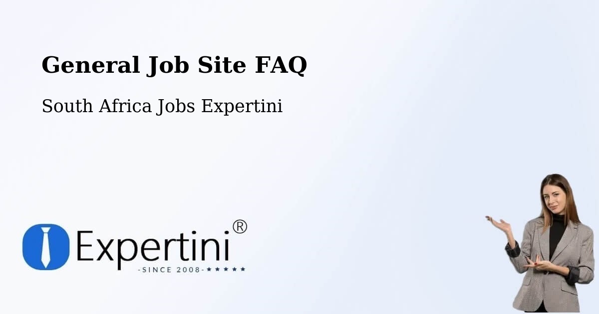 General Job Site FAQ - South Africa Jobs Expertini
