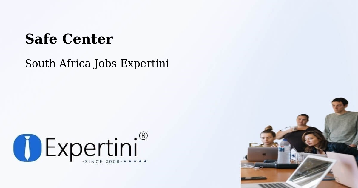 Safe Center - South Africa Jobs Expertini