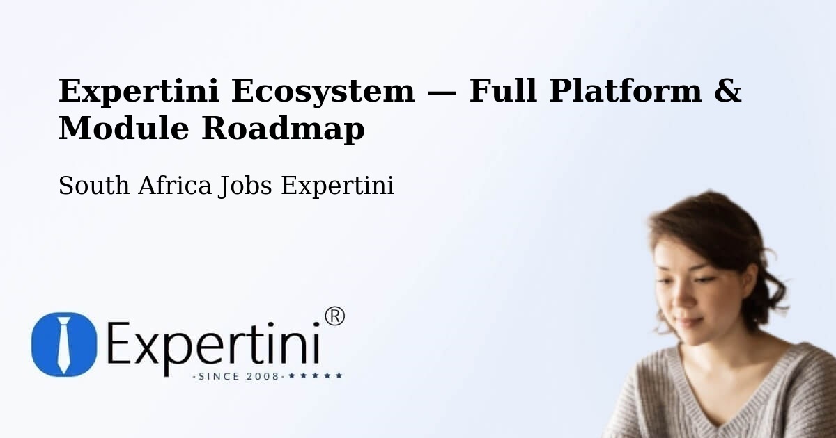 Expertini Ecosystem — Full Platform & Module Roadmap – Rustenburg