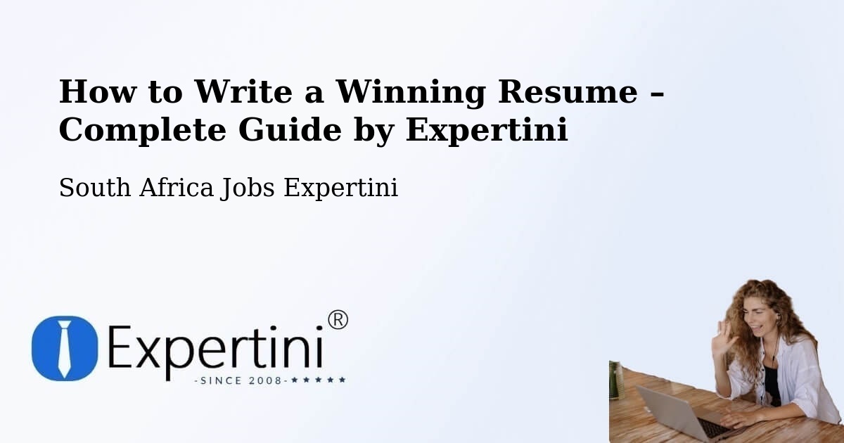 Resume Writing Guide for Job Seekers – Rustenburg - Rustenburg, South Africa Jobs Expertini