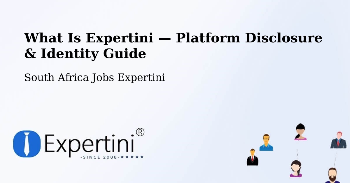 What Is Expertini — Platform Disclosure & Identity Guide – Rustenburg